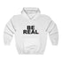 BE REAL (hoodie)